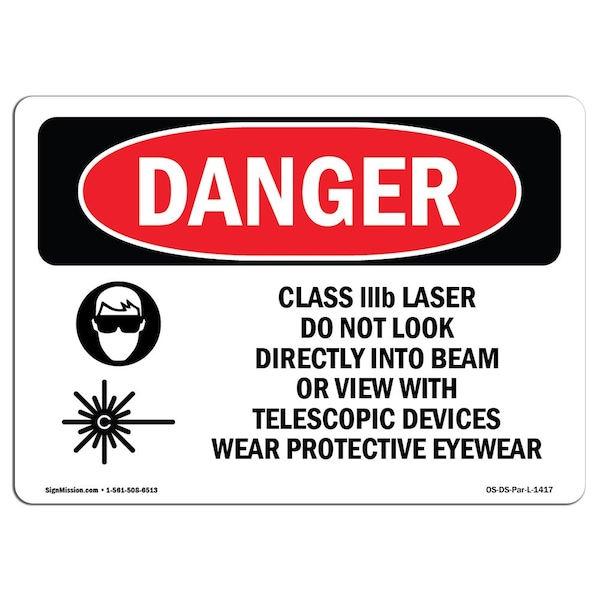 OSHA, Class IIIb Laser Do Not Look Into Beam, 18in X 12in Rigid Plastic, 18" W, 12" H, Landscape